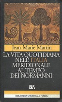 La Vita Quotidiana nell’Italia Meridionale al Tempo dei Normanni