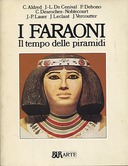 I Faraoni – Il Tempo delle Piramidi