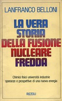 La Vera Storia della Fusione Nucleare Fredda