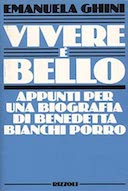 Vivere è Bello – Appunti per una Biografia di Benedetta Bianchi Porro
