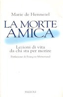 La Morte Amica – Lezioni di Vita da chi sta per Morire