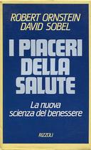 I Piaceri della Salute – La Nuova Scienza del Benessere