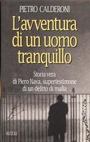 L'Avventura di un Uomo Tranquillo , Calderoni Pietro