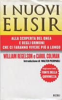 I Nuovi Elisir – Alla Scoperta del Dhea e degli Ormoni che ci Faranno Vivere più a Lungo