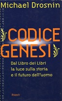 Codice Genesi – Dal Libro dei Libri la Luce sulla Storia e il Futuro dell’Uomo