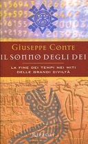 Il Sonno degli Dei – La Fine dei Tempi nei Miti delle Grandi Civiltà