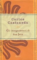 Gli Insegnamenti di Don Juan, Castaneda Carlos