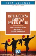 Intelligenza Emotiva per un Figlio – Una Guida per i Genitori