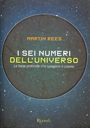 I Sei Numeri dell’Universo – Le Forze Profonde che Spiegano il Cosmo