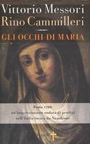Gli Occhi di Maria • Roma 1796: un’Impressionante Ondata di Prodigi nell’Italia Invasa da Napoleone