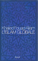 L'Islam Globale, Khaled Fouad Allam
