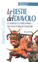 Le Bestie del Diavolo – Gli Animali e la Stregoneria tra Fonti Storiche e Folklore