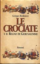 Le Crociate e il Regno di Gerusalemme