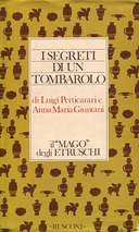 I Segreti di un Tombarolo