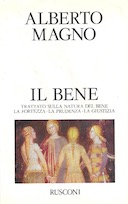 Il Bene – Trattato sulla Natura del Bene・La Fortezza・La Prudenza・La Giustiziza