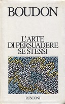 L’Arte di Persuadere Se Stessi