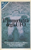 L’Immortalità degli UFO