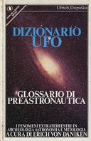 Dizionario UFO – Glossario di Preastronautica