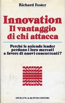 Innovation – Il Vantaggio di chi Attacca