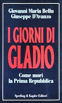 I Giorni di Gladio – Come Morì la Prima Repubblica