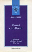 Punti Cardinali – Dal Mondo della Fisica al Mondo della Vita