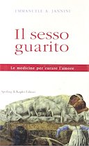 Il Sesso Guarito – Le Medicine per Curare l’Amore