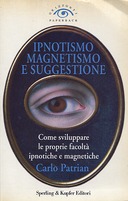Ipnotismo Magnetismo Suggestione, Patrian Carlo