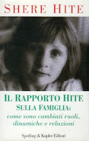 Il Rapporto Hite sulla Famiglia : come sono Cambiati Ruoli, Dinamiche e Relazioni