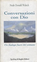 Conversazioni con Dio, Walsch Neale Donald