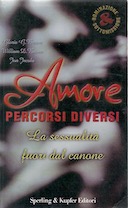 Amore Percorsi Diversi – La Sessualità Fuori dal Canone