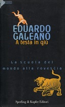 A Testa in giù, Galeano Eduardo