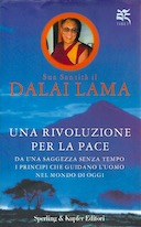 Una Rivoluzione per la Pace – Da una Saggezza Senza Tempo i Principi che Guidano l’Uomo nel Mondo di Oggi