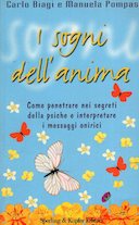 I Sogni dell’Anima – Come Penetrare nei Segreti della Psiche e Interpretare i Messaggi Onirici