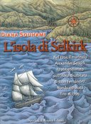 L’isola di Selkirk – Nel 1704 il Marinaio Alexander Sekirk fu Abbandonato sull’Isola Disabitata di Juan Fernández. Non fu Ritrovato Fino al 1709