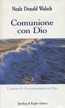 Comunione con Dio, Walsch Neale Donald