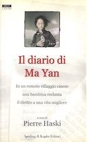Il Diario di Ma Yan - In un Remoto Villaggio Cinese una Bambina Reclama il Diritto a una Vita Migliore, Haski Pierre