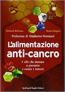 L'Alimentazione Anti-Cancro • I Cibi che Aiutano a Prevenire e Curare i Tumori, Béliveau Richard; Gingras Denis