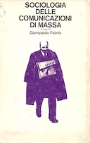 Sociologia delle Comunicazioni di Massa, Autori vari