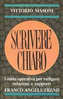 Scrivere Chiaro – Guida Operativa per Redigere Relazioni e Rapporti