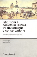 Istituzioni e Società in Russia tra Mutamento e Conservazione