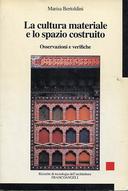 La Cultura Materiale e lo Spazio Costruito – Osservazioni e Verifiche