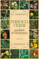 Farmacia Verde - Manuale di fitoterapia, Chiereghin Piergiorgio