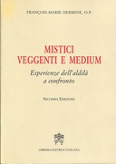 Mistici Veggenti e Medium, Dermine François-Marie