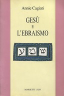 Gesù e l’Ebraismo