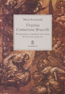 Virginia Centurione Bracelli – Protagonista Scomoda di una Storia del Seicento Genovese