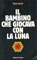 Il Bambino che Giocava con la Luna