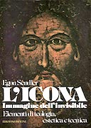 L'Icona - Immagine dell'Invisibile • Eelementi di Teologia, Estetica e Tecnica, Sendler Egon s.j.