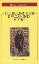 Pellegrini Russi e Vagabondi Mistici