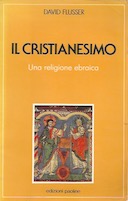 Il Cristianesimo – Una Religione Ebraica