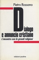 Dialogo e Annuncio Cristiano – L’Incontro con le Grandi Religioni